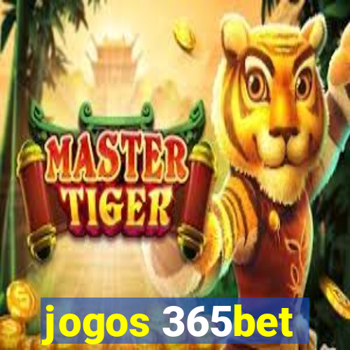 jogos 365bet